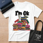 I'm OK T-Shirt