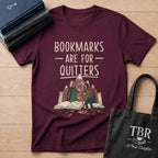 Bookmarks Are For Quitters T-Shirt