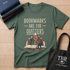 Bookmarks Are For Quitters T-Shirt