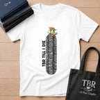 TBR Till I Die T-Shirt