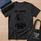 Go Away Raising A Dragon T-Shirt