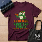 I Did One Chapter That's My Cardio T-Shirt