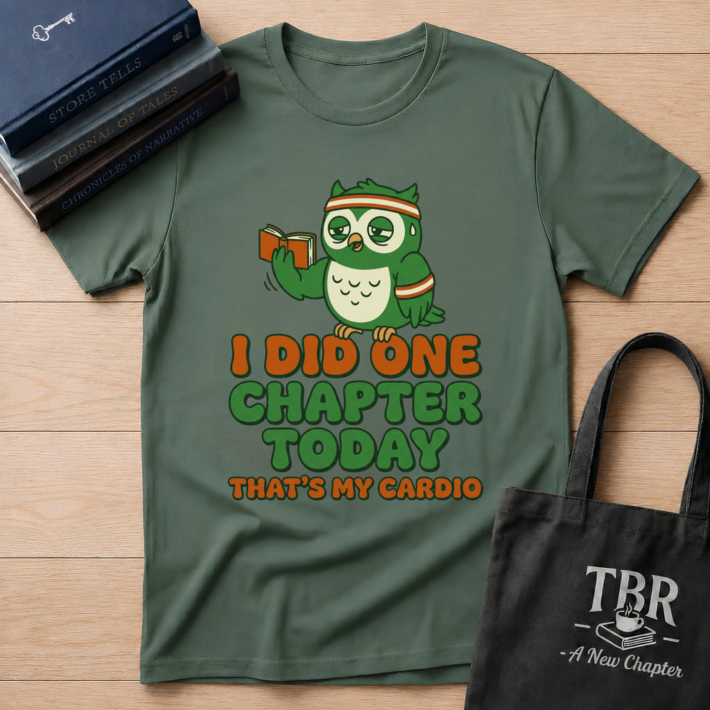 I Did One Chapter That's My Cardio T-Shirt