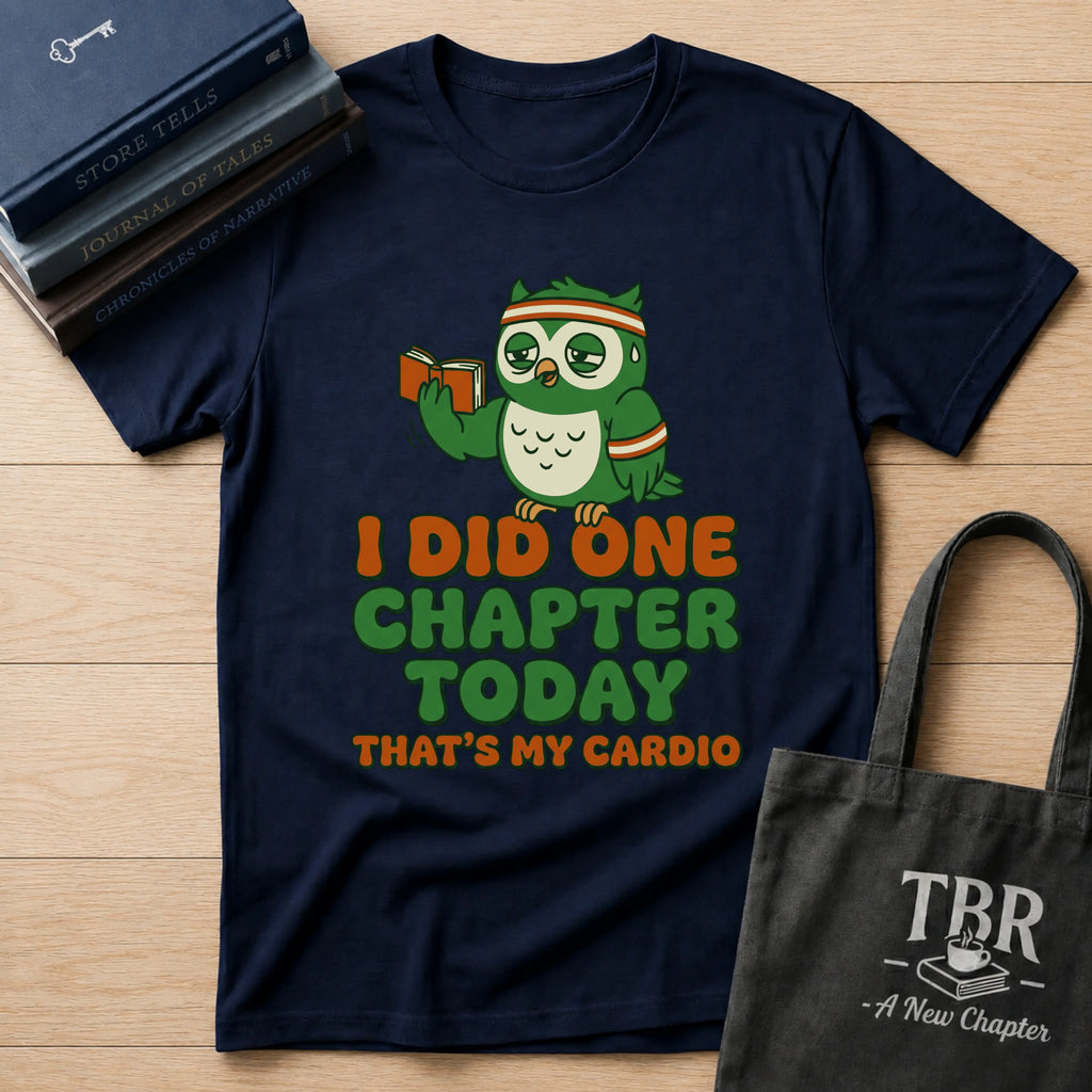 I Did One Chapter That's My Cardio T-Shirt