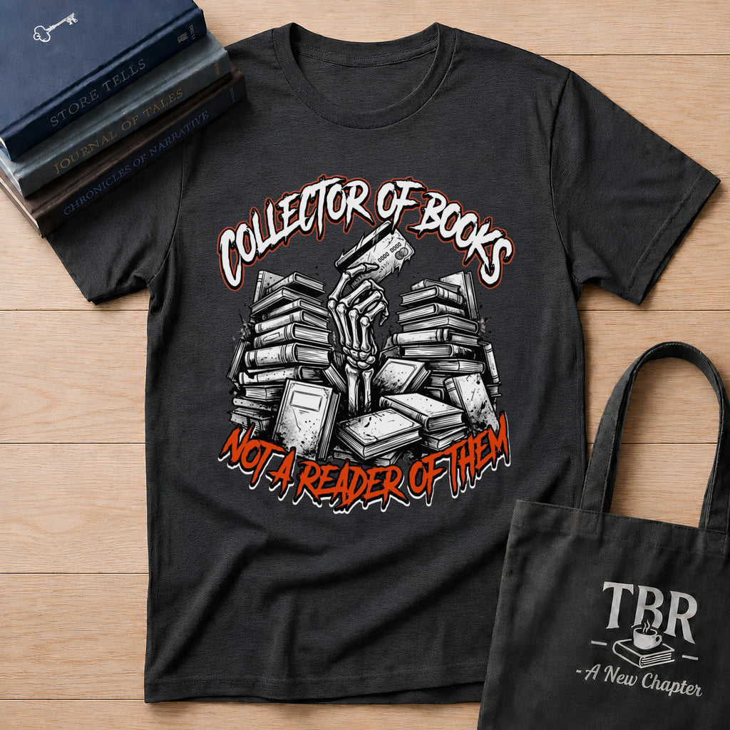 Collector Of Books Not A Reader T-Shirt