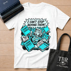 I Can't Stop Buying Them T-Shirt