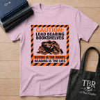 Caution Load Bearing Bookshelves T-Shirt