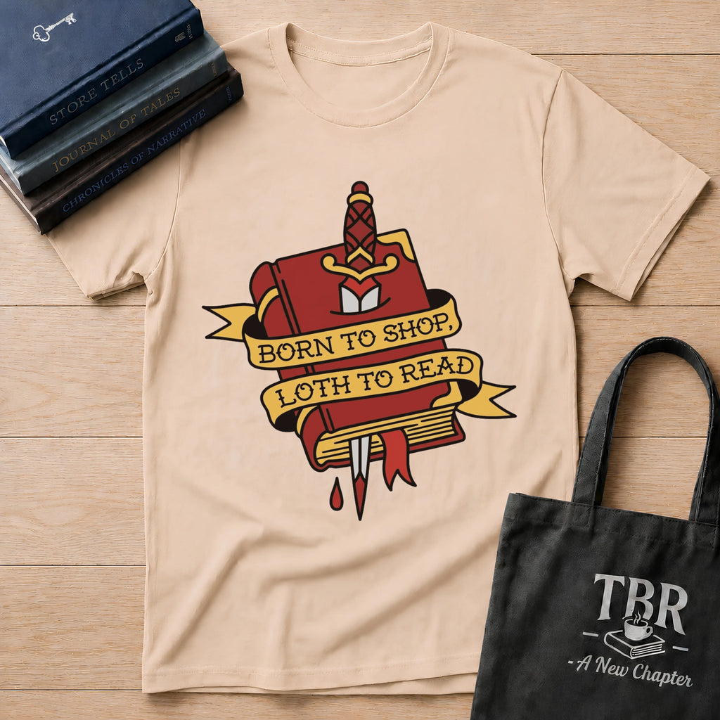 Born To Shop Loth To Read T-Shirt