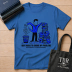I Buy Books To Ignore My Problems T-Shirt