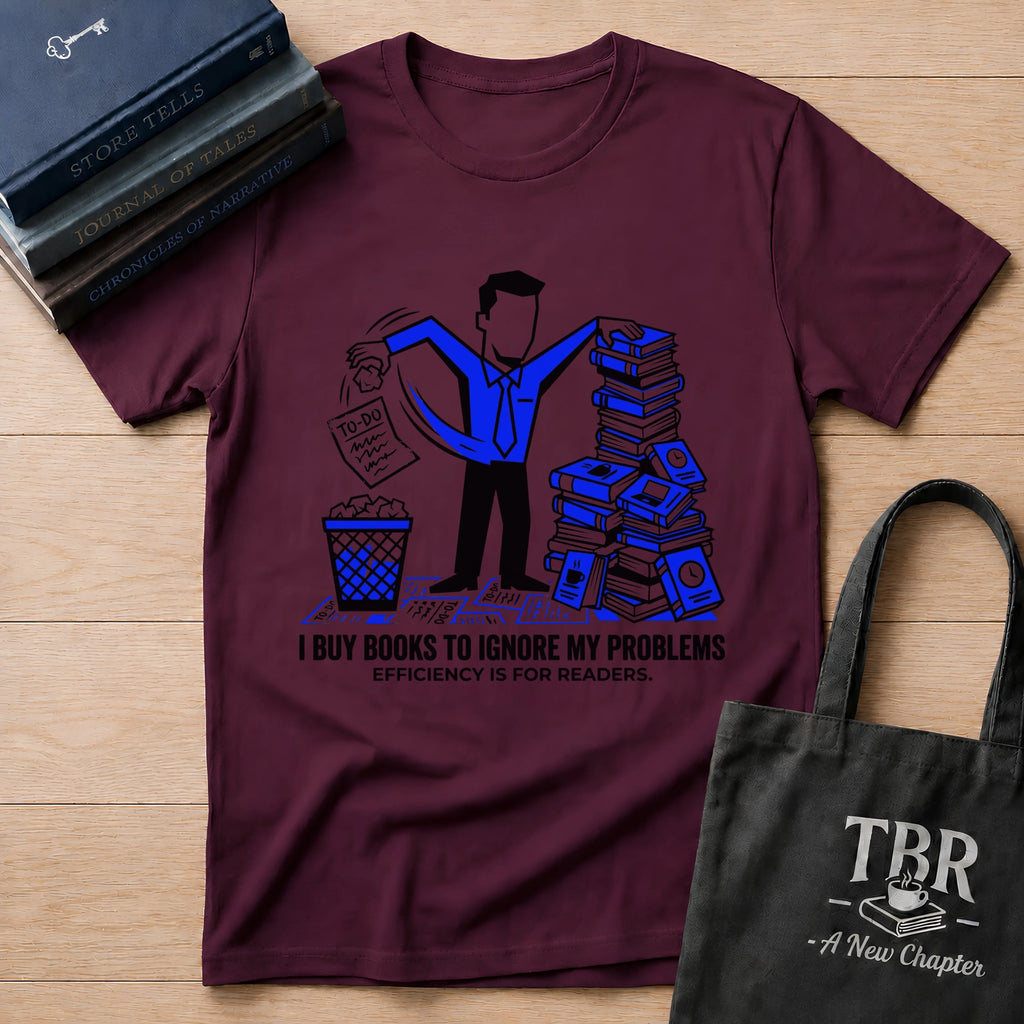 I Buy Books To Ignore My Problems T-Shirt