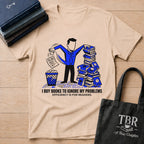 I Buy Books To Ignore My Problems T-Shirt