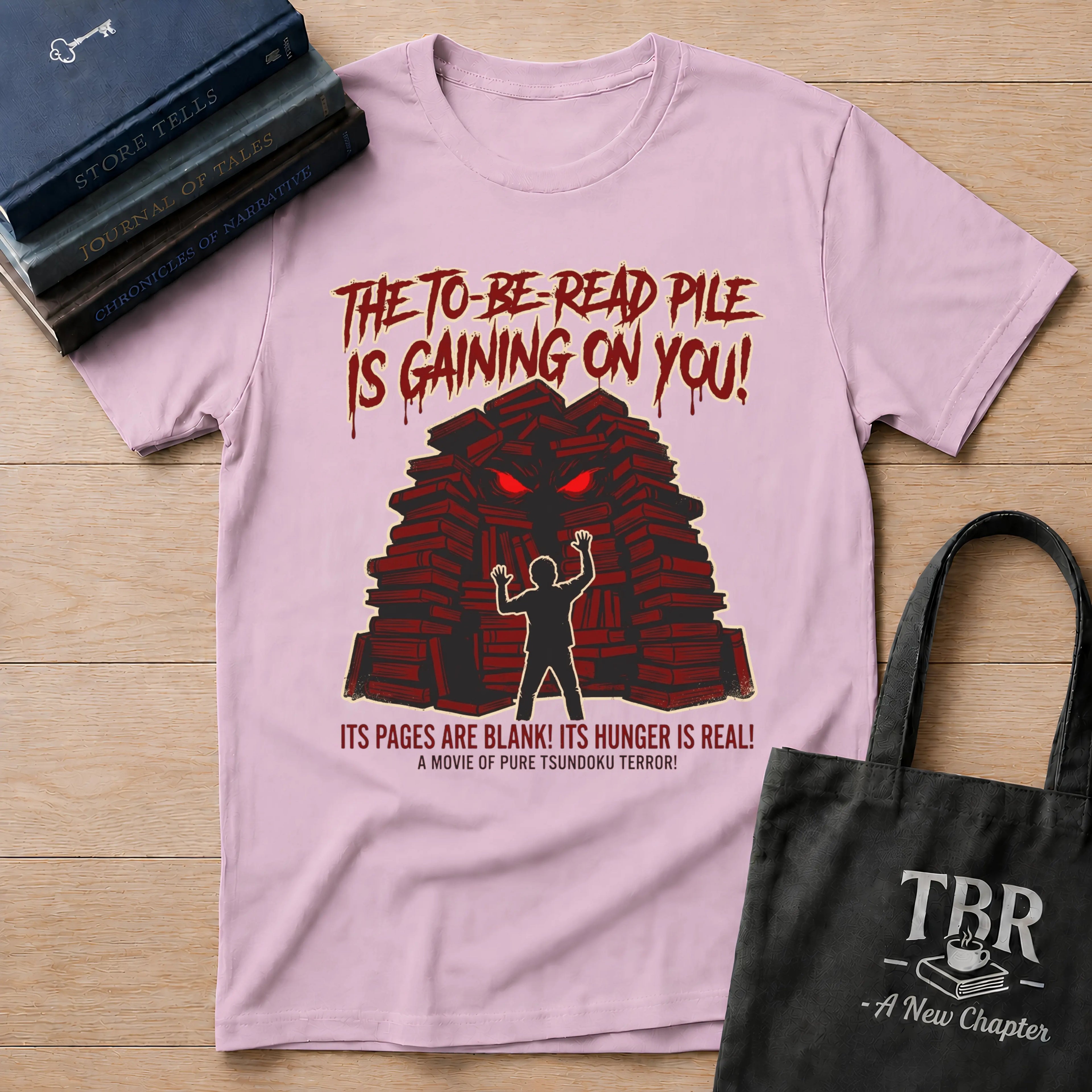 The TBR Pile Is Gaining On You T-Shirt