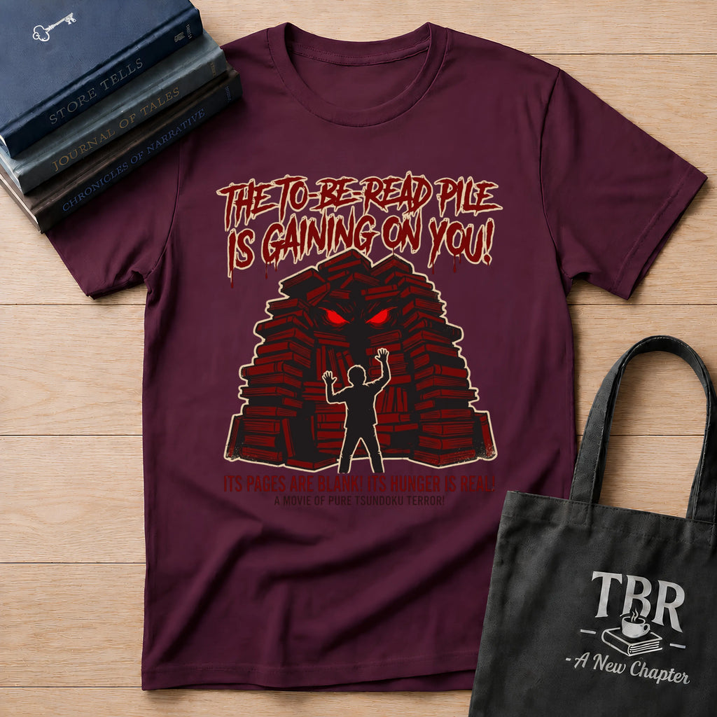 The TBR Pile Is Gaining On You T-Shirt
