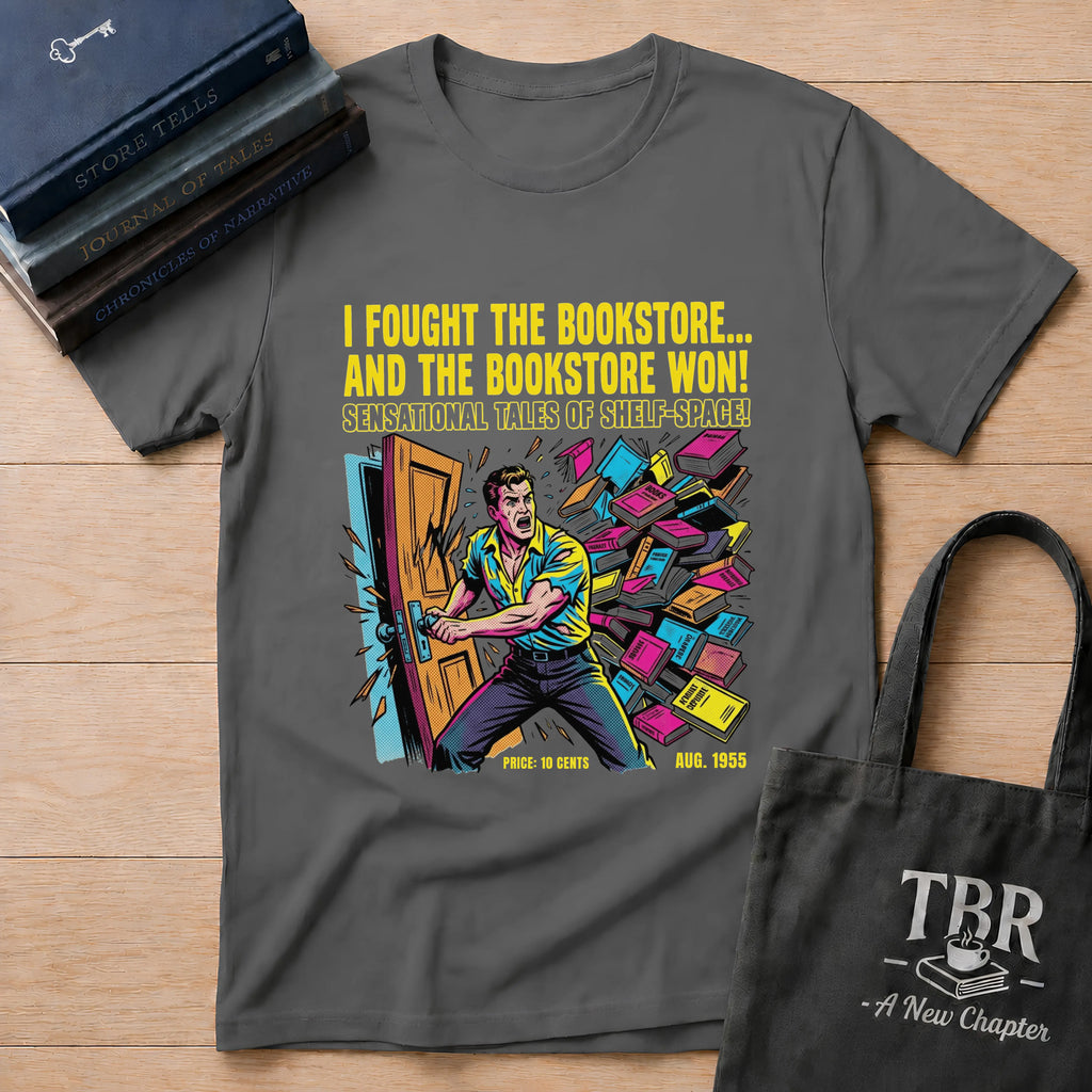 I Fought The Bookstore T-Shirt