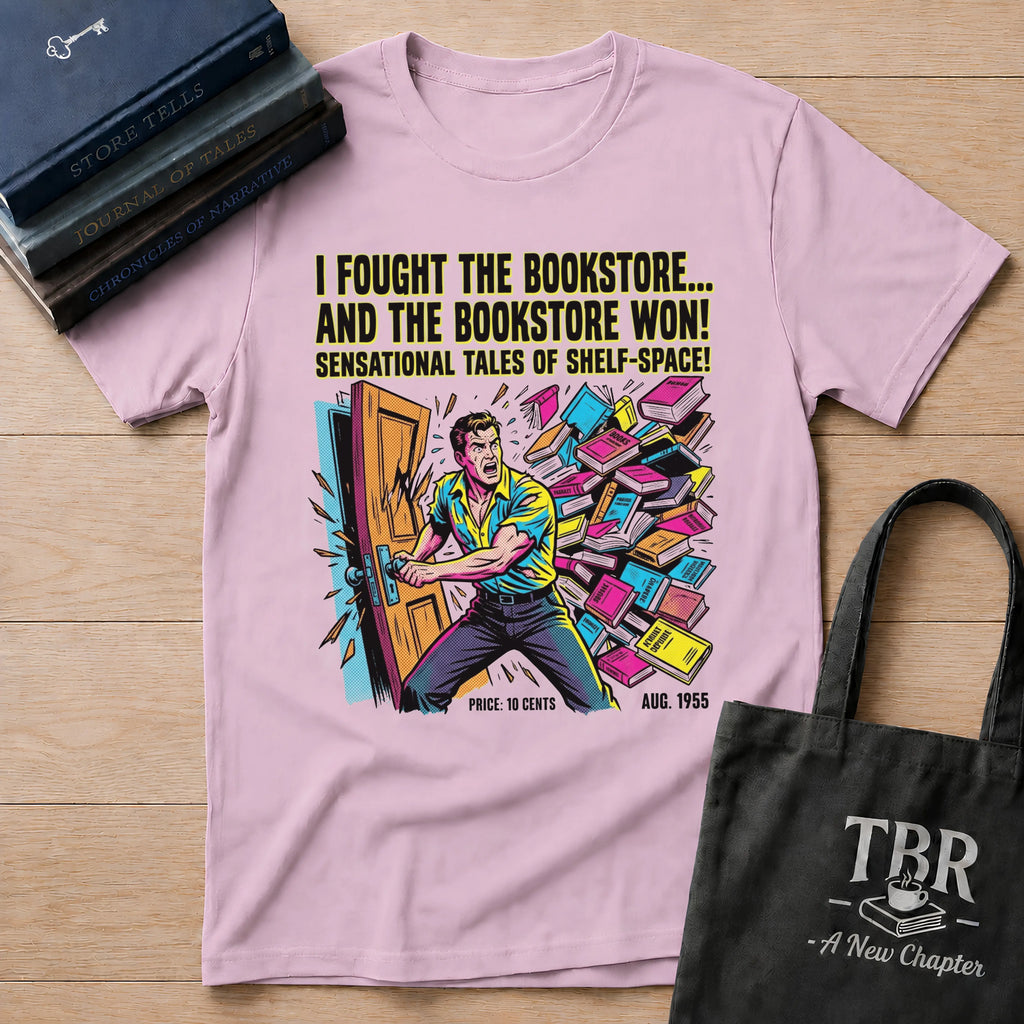 I Fought The Bookstore And The Bookstore Won T-Shirt