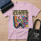 I Fought The Bookstore And The Bookstore Won T-Shirt