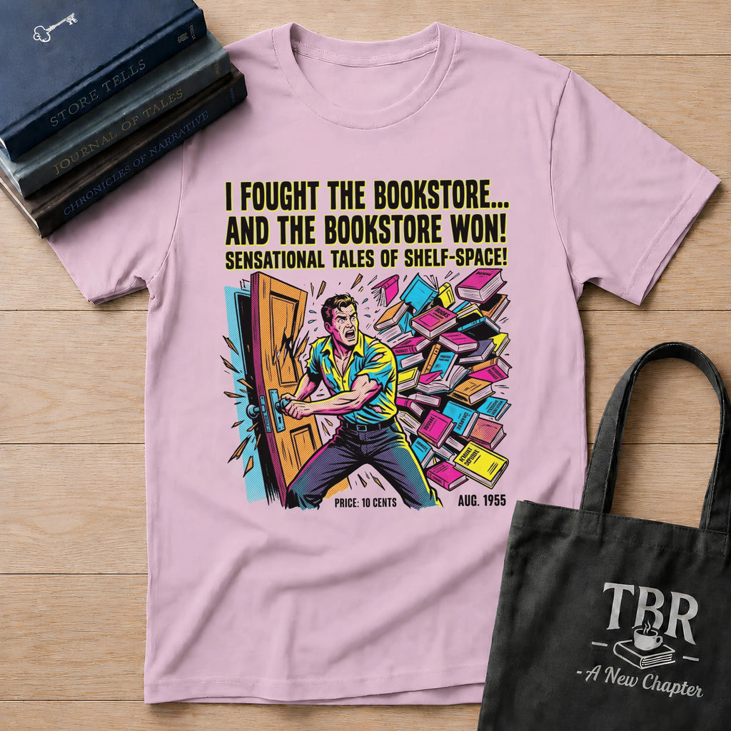 I Fought The Bookstore T-Shirt