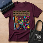 I Fought The Bookstore And The Bookstore Won T-Shirt