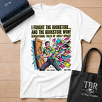 I Fought The Bookstore And The Bookstore Won T-Shirt