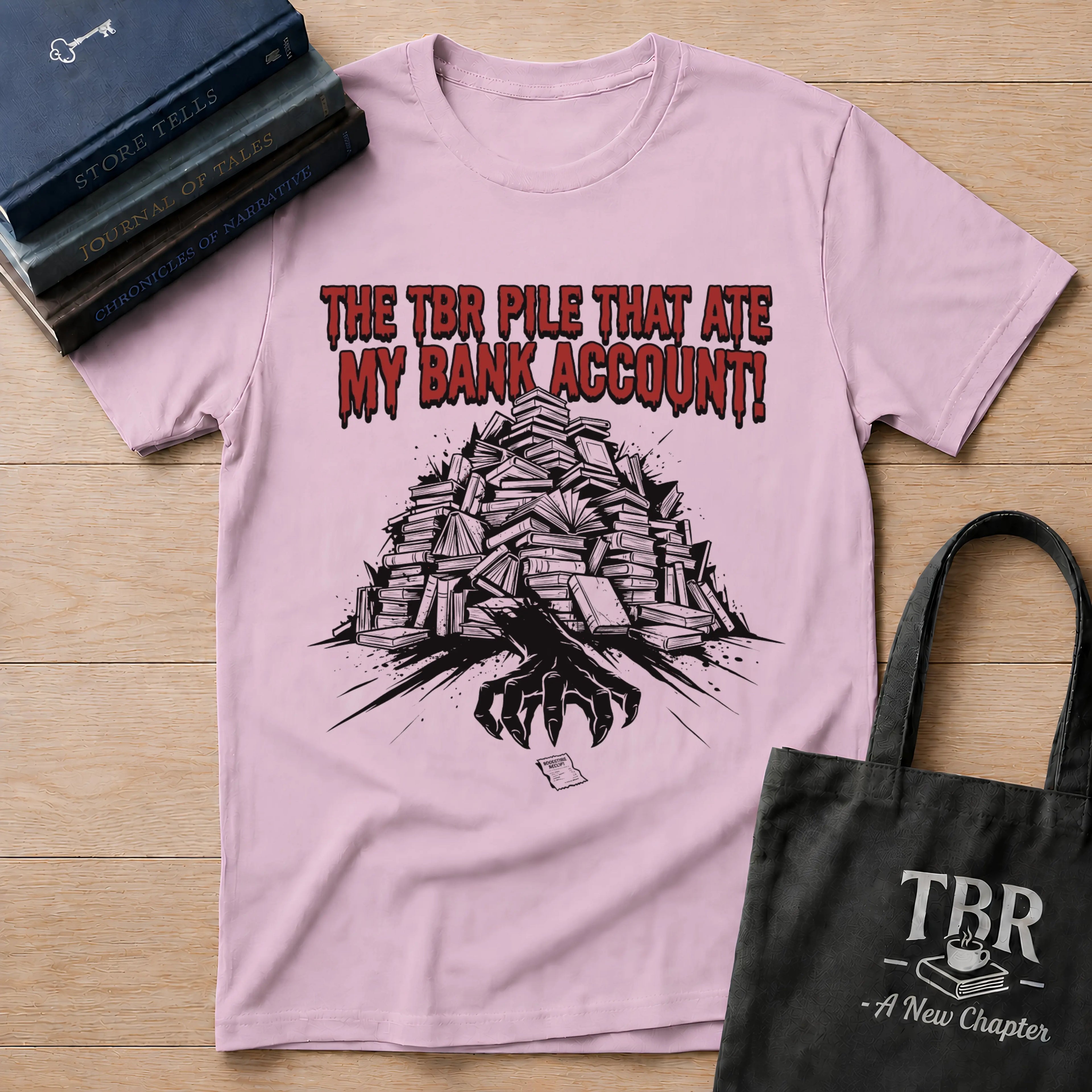 The TBR Pile That Ate My Bank Account T-Shirt