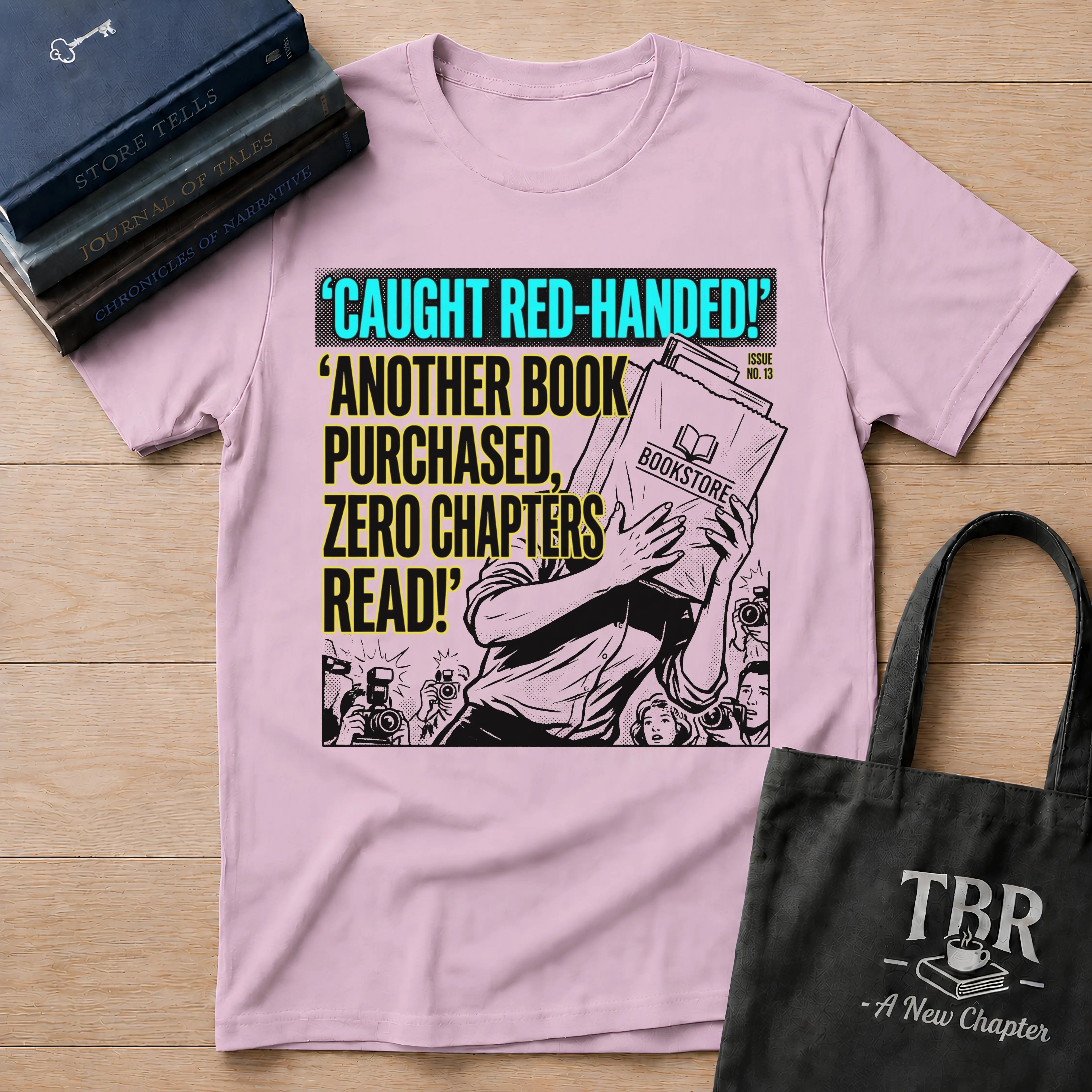 Caught Red-Handed Another Book Purchased T-Shirt