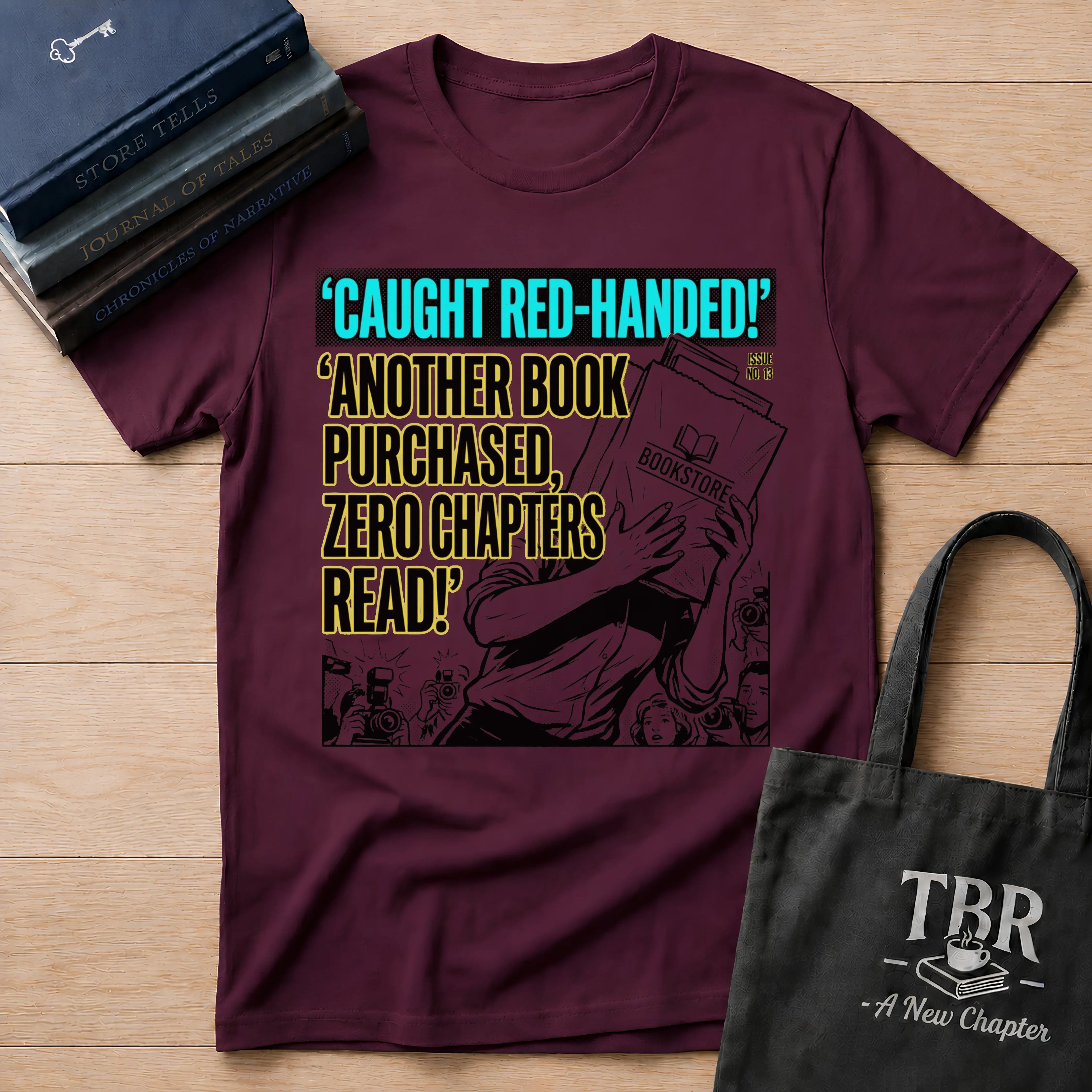 Caught Red-Handed Another Book Purchased T-Shirt
