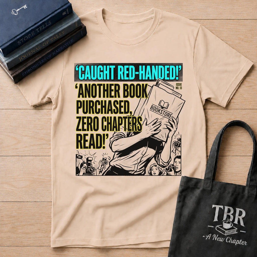 Caught Red-Handed Another Book Purchased T-Shirt