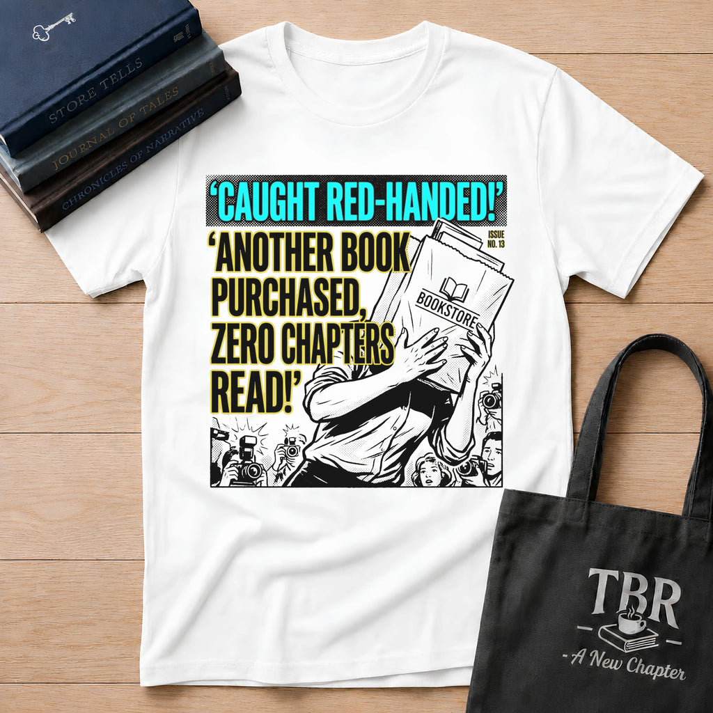 Caught Red-Handed Another Book Purchased T-Shirt