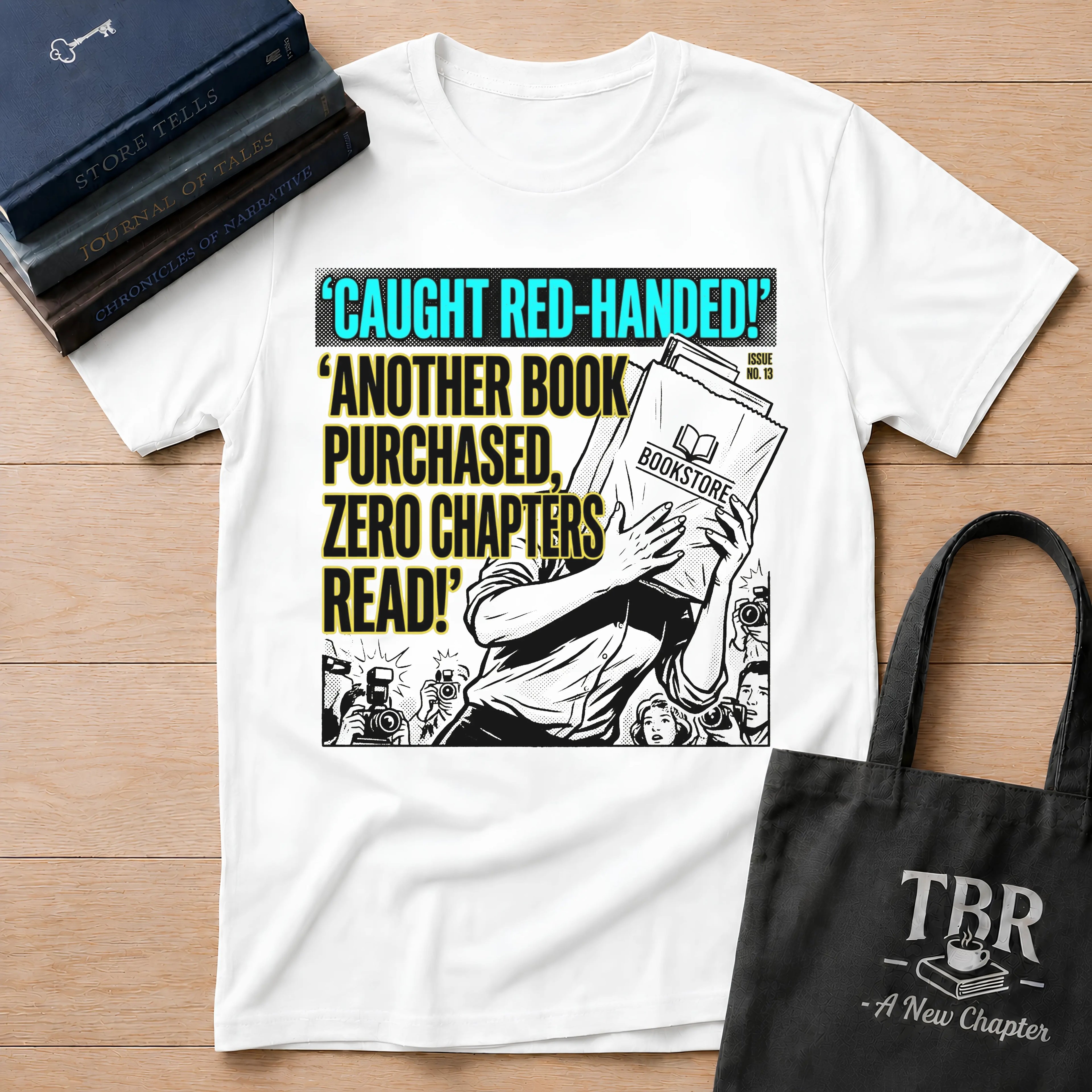 Caught Red-Handed Another Book Purchased T-Shirt