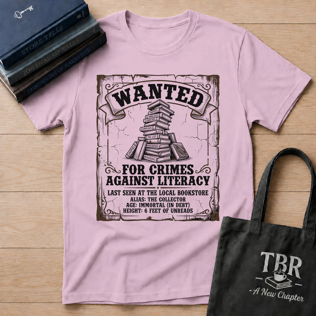 Wanted For Crimes Against Literacy T-Shirt