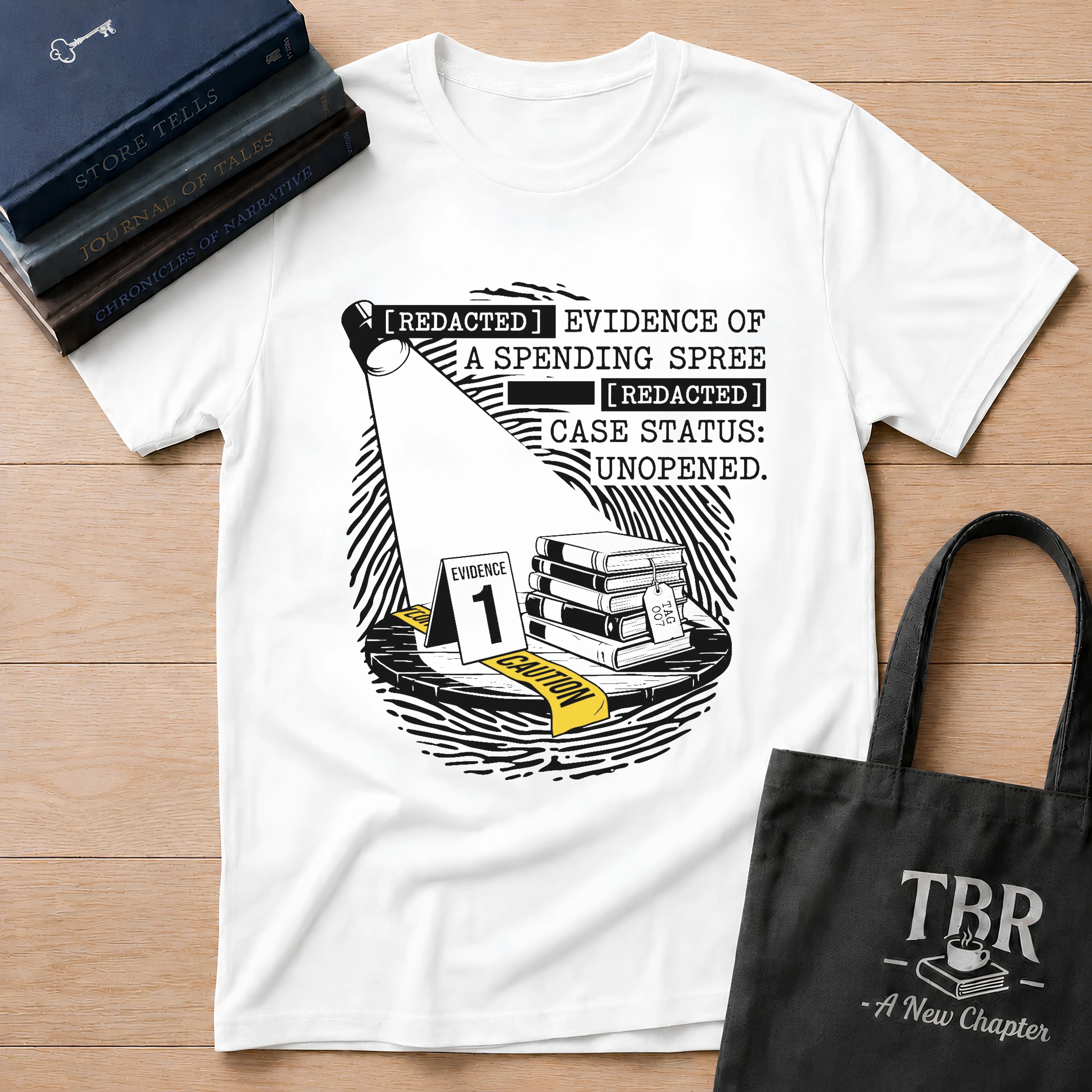 Redacted Evidence Of A Spending Spree T-Shirt