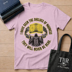 Shelves Of Madness They Will Never Be Read T-Shirt