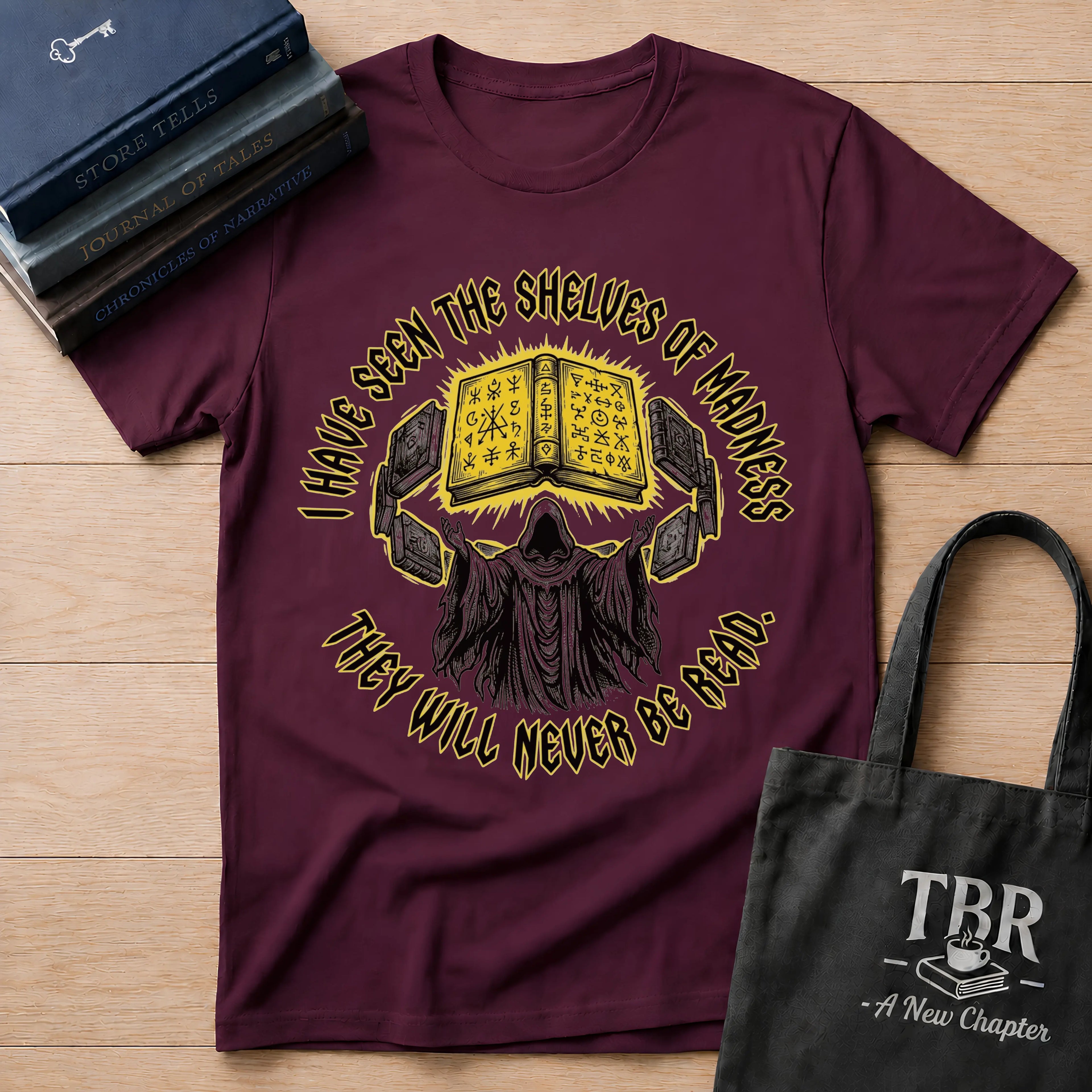 Shelves Of Madness They Will Never Be Read T-Shirt