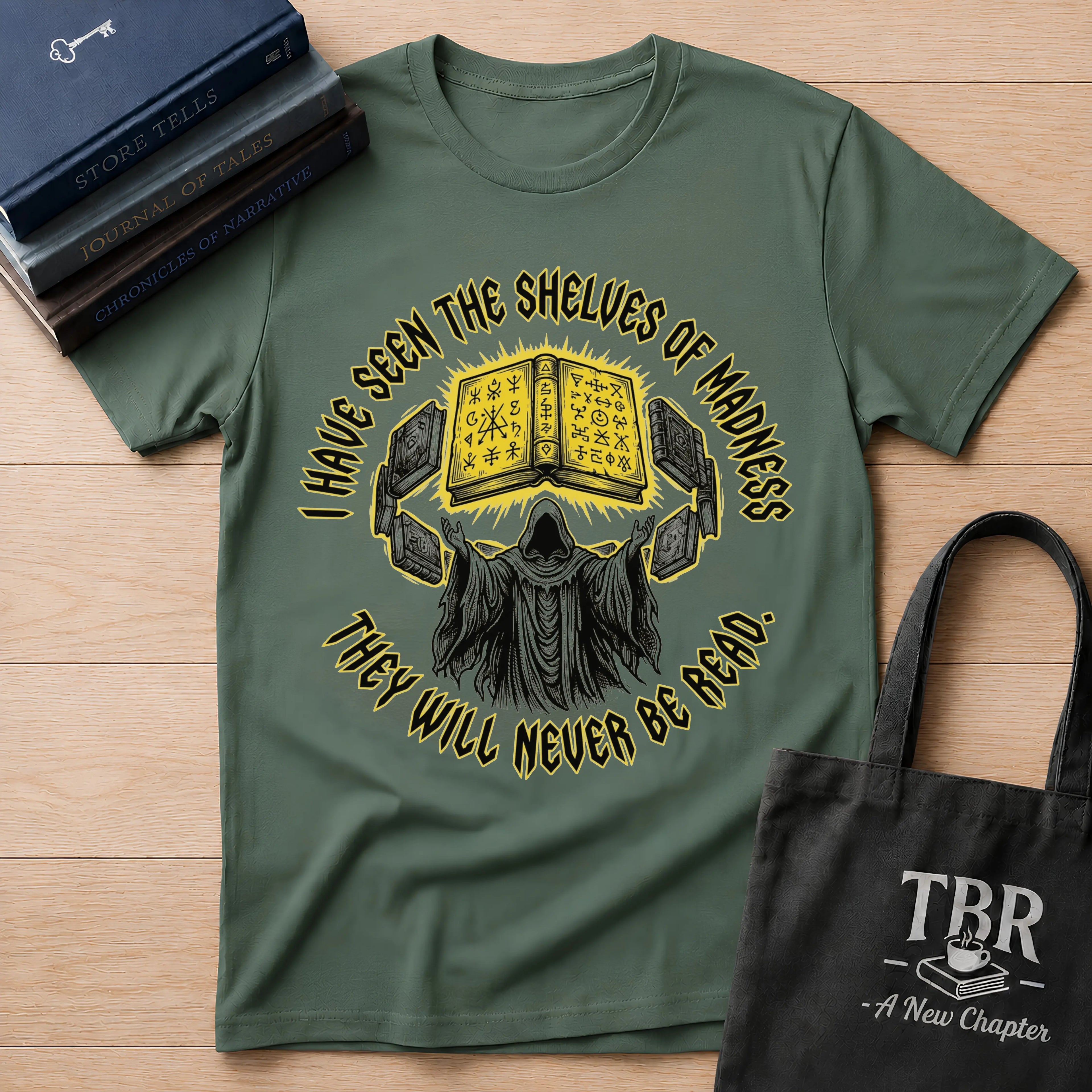 Shelves Of Madness They Will Never Be Read T-Shirt
