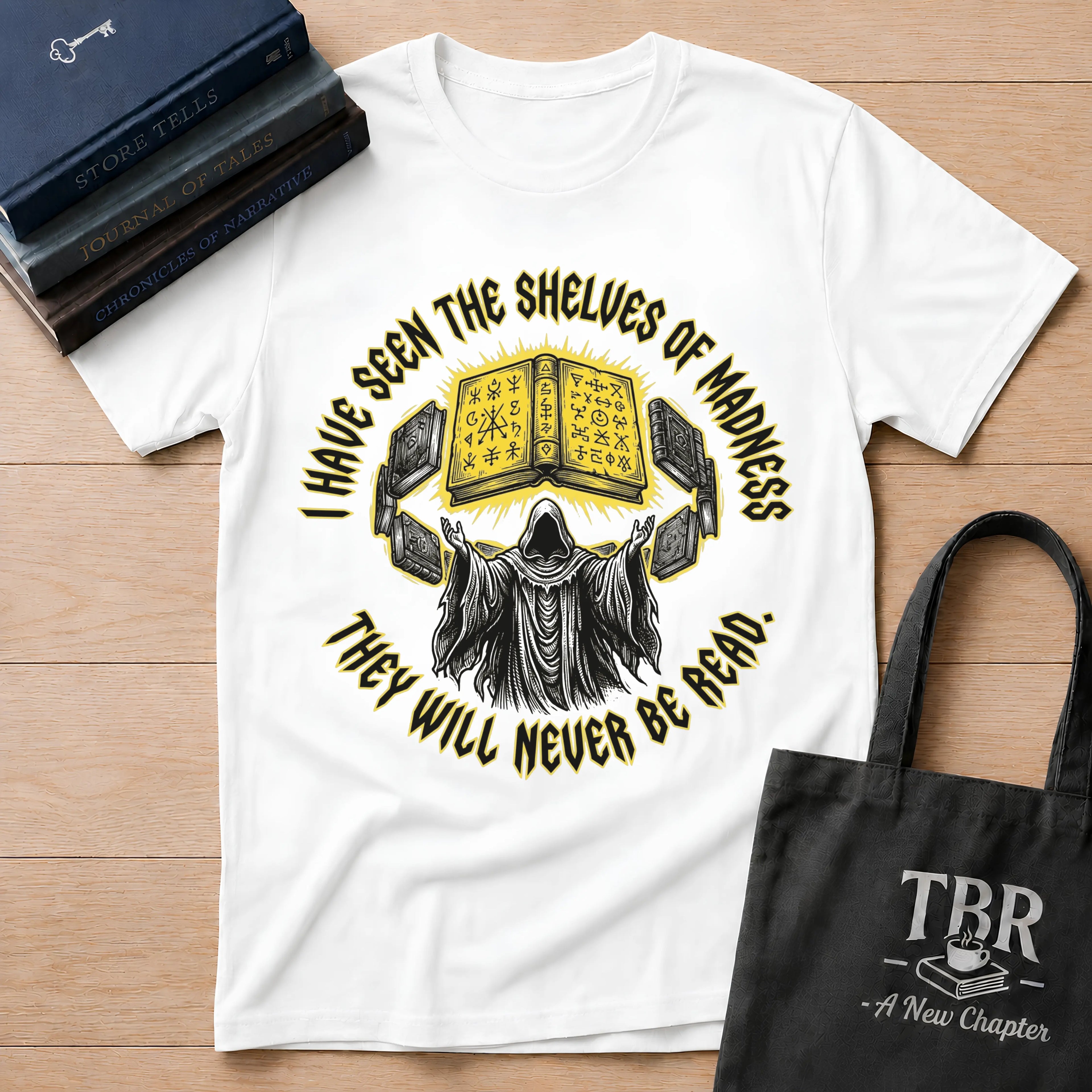 Shelves Of Madness They Will Never Be Read T-Shirt