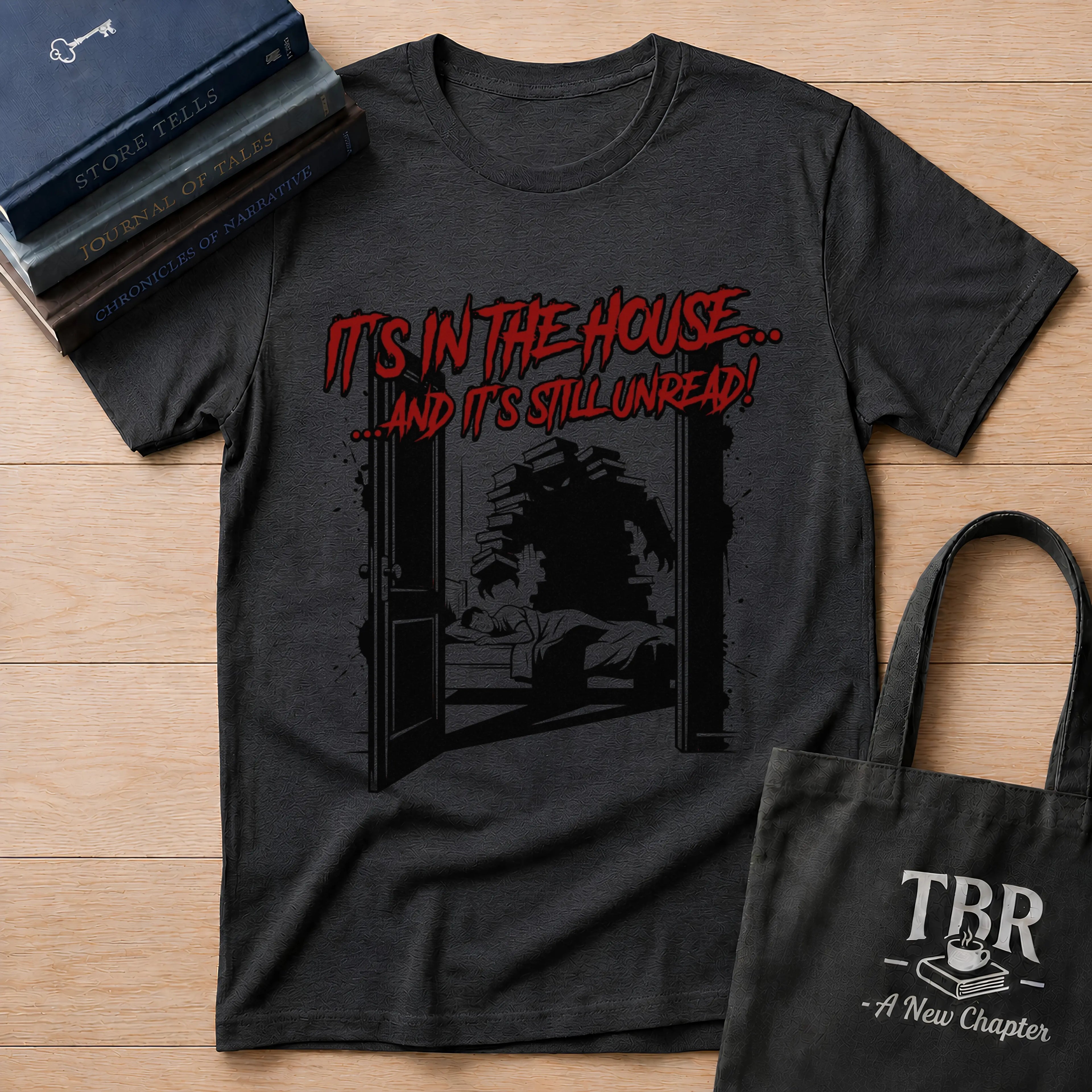 It's In The House And It's Still Unread T-Shirt