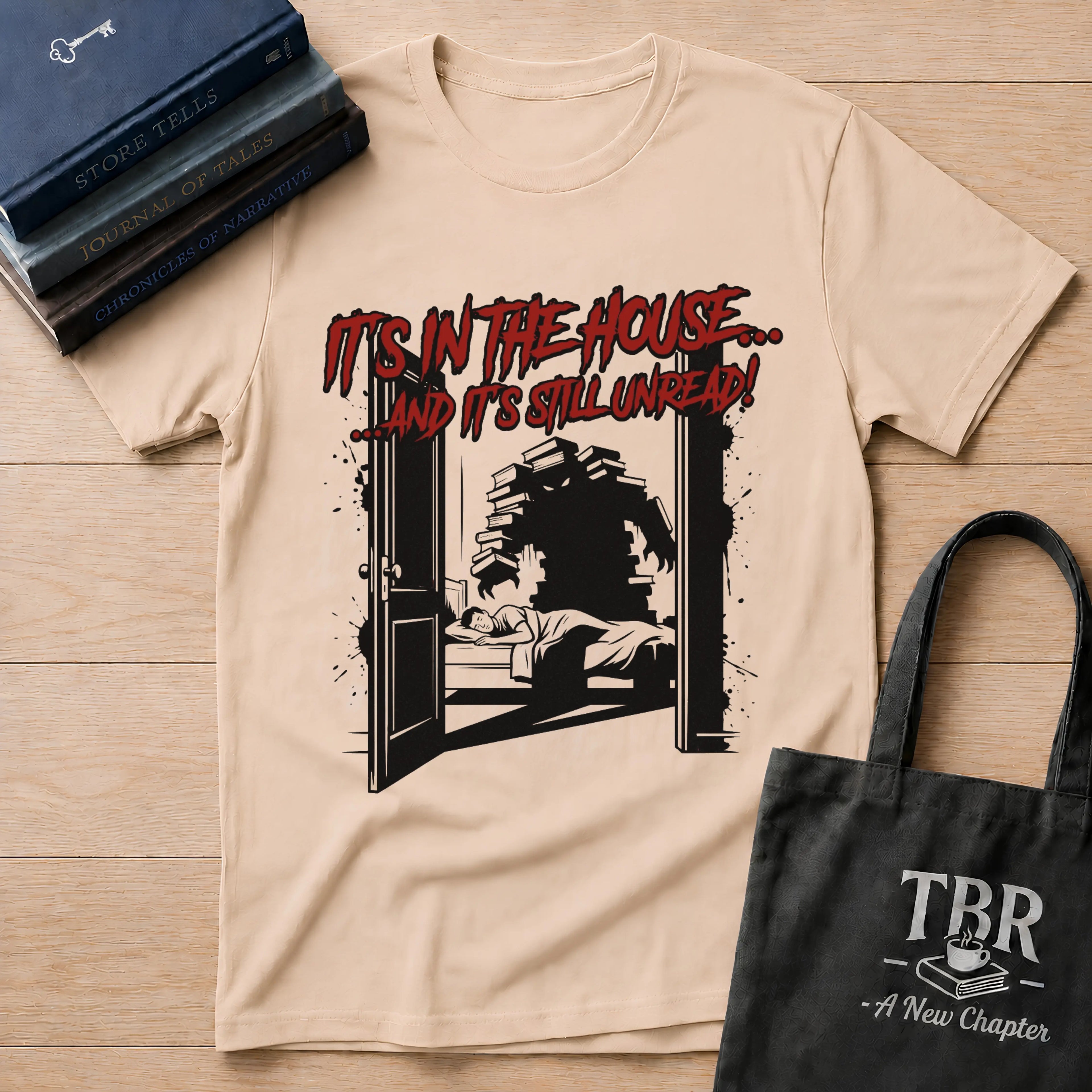 It's In The House And It's Still Unread T-Shirt