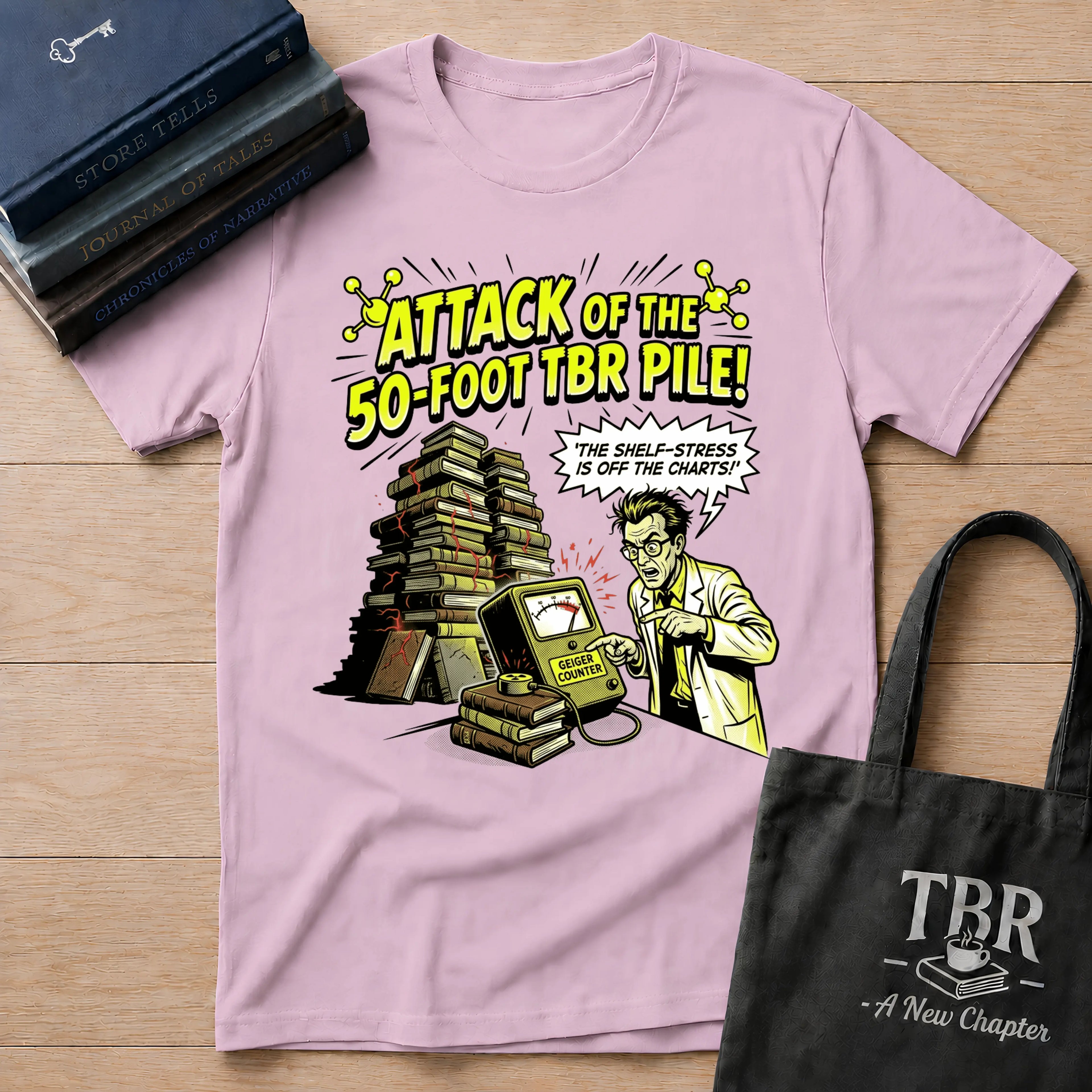 Attack Of The 50-Foot TBR Pile T-Shirt