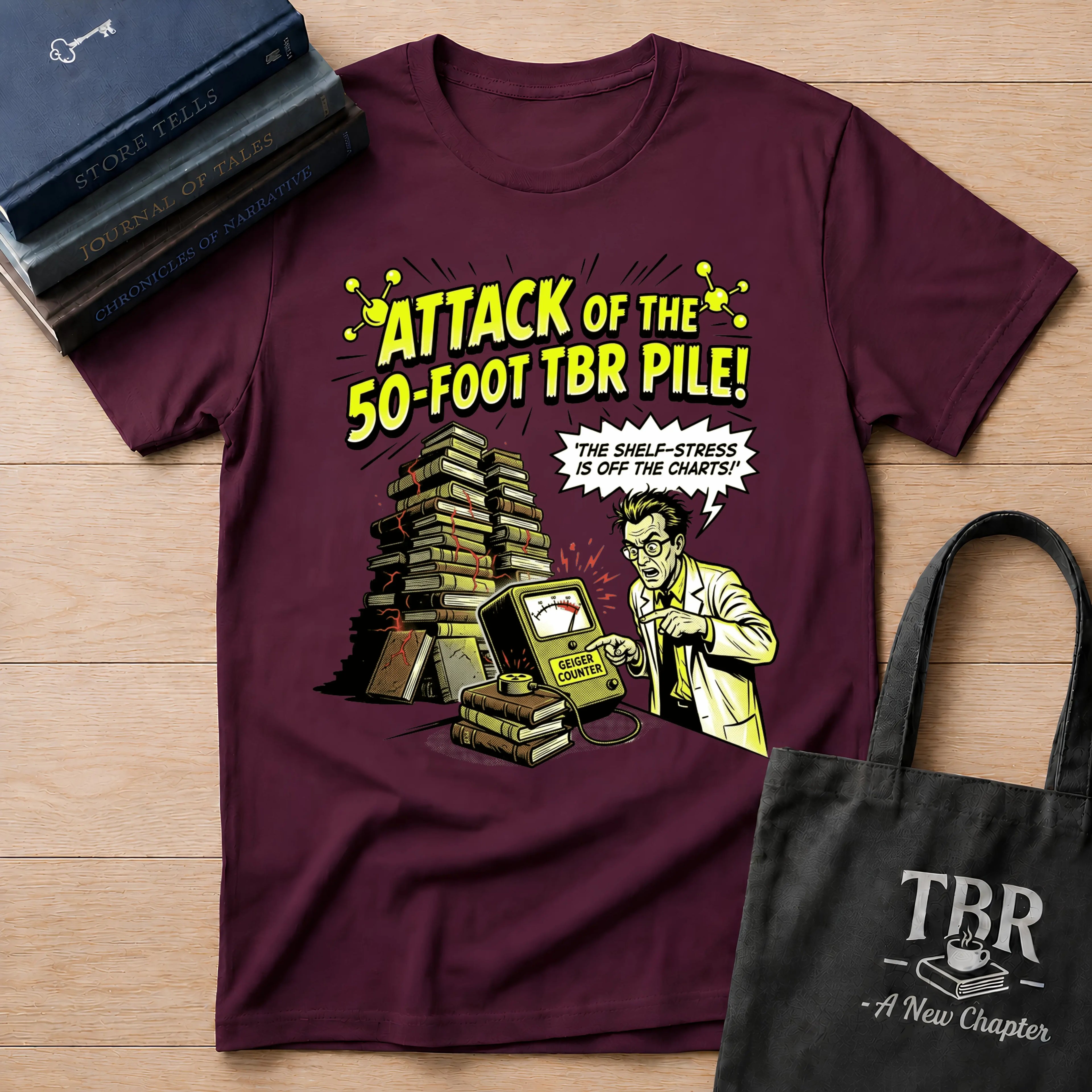 Attack Of The 50-Foot TBR Pile T-Shirt