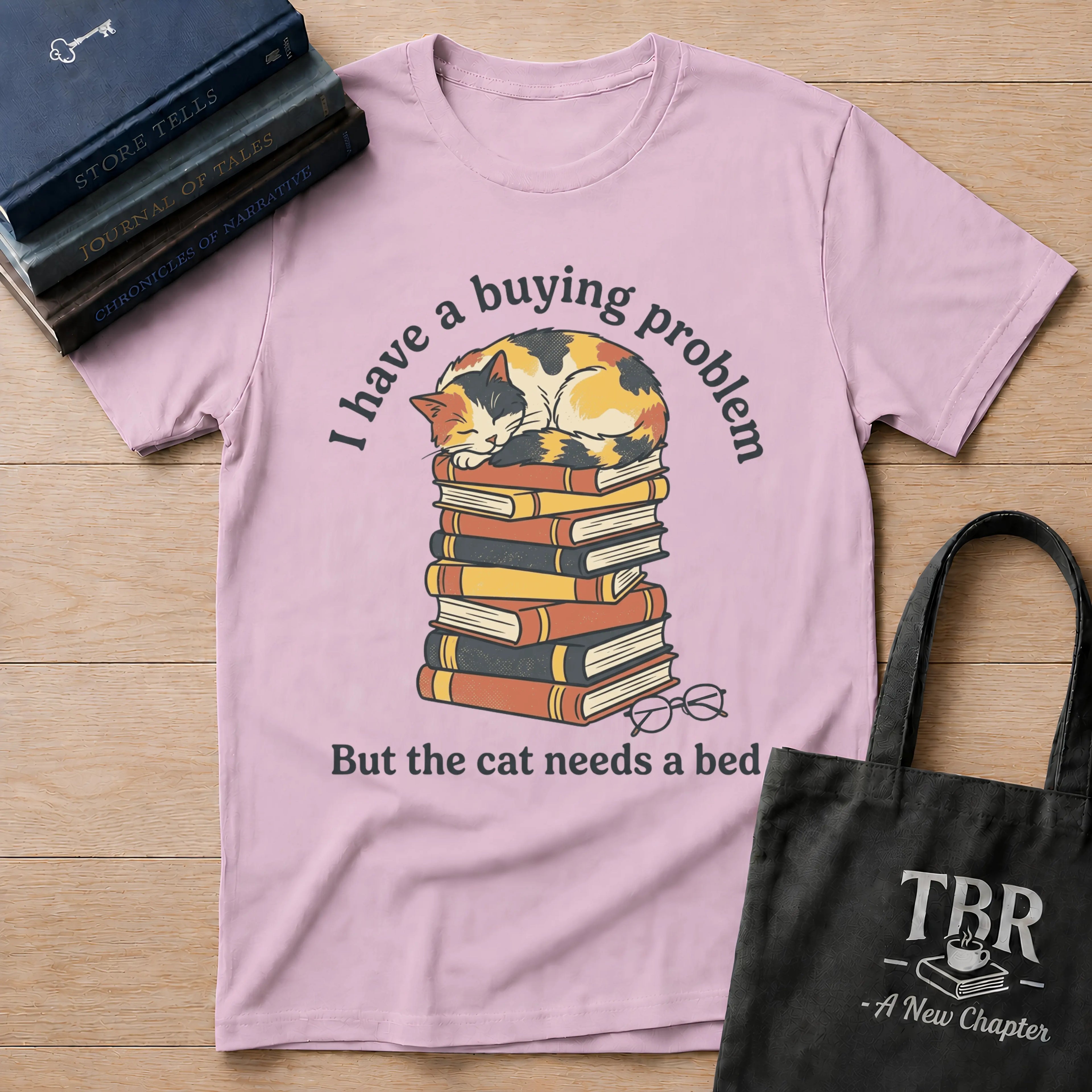 I Have A Buying Problem But The Cat Needs A Bed T-Shirt