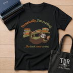 Technically I'm Reading The Back Cover T-Shirt