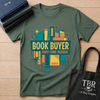 Book Buyer Part-Time Reader T-Shirt