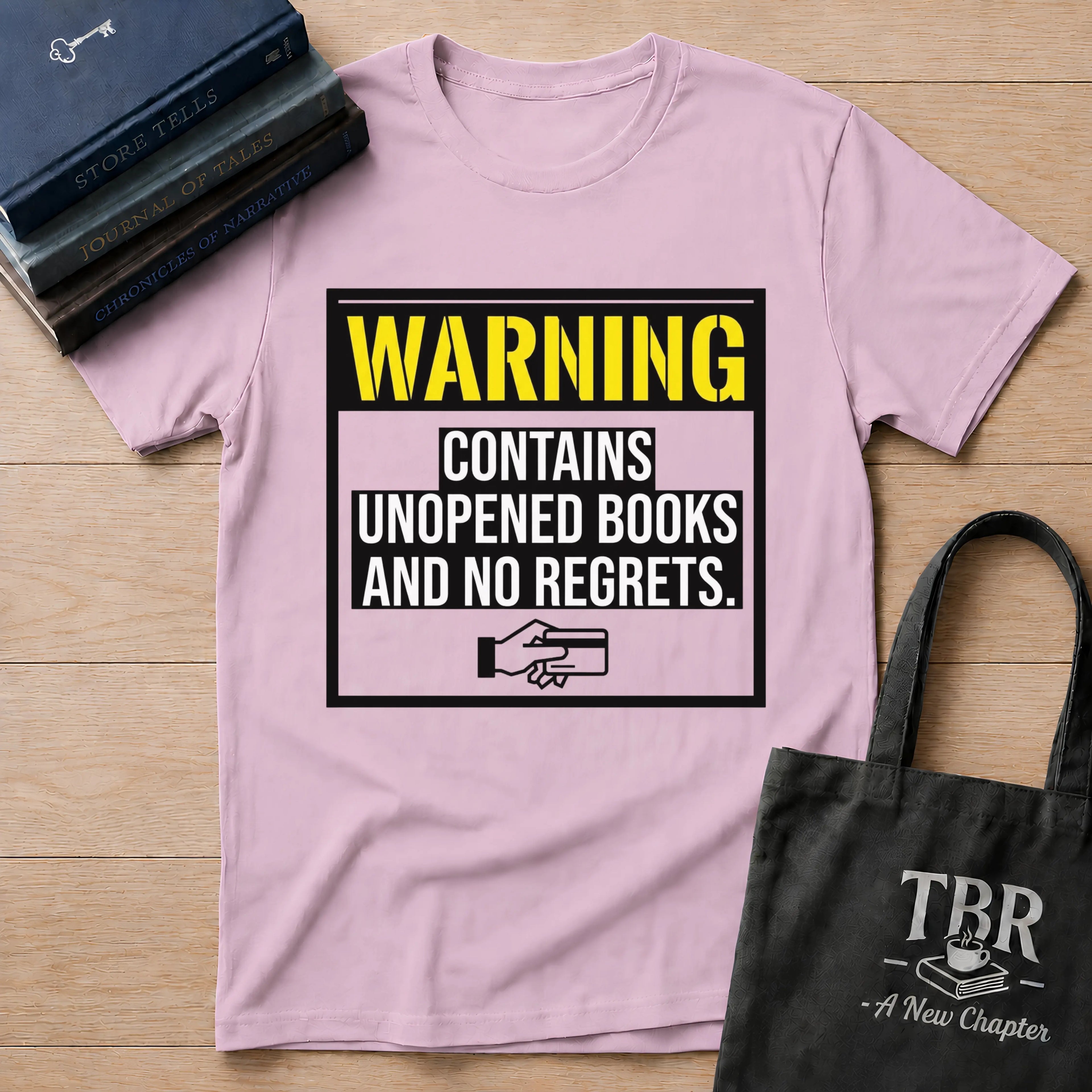 Warning Contains Unopened Books And No Regrets T-Shirt
