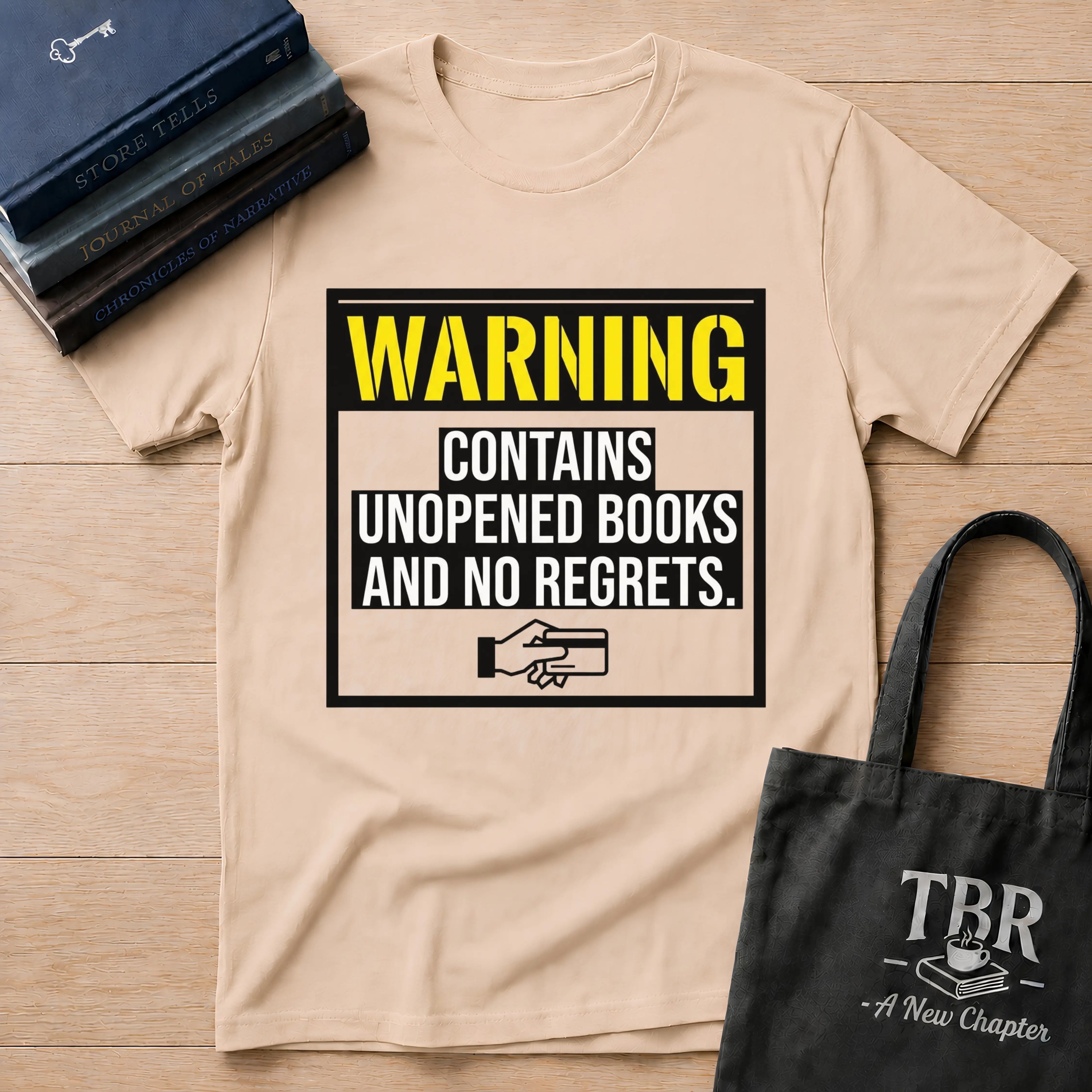 Warning Contains Unopened Books And No Regrets T-Shirt