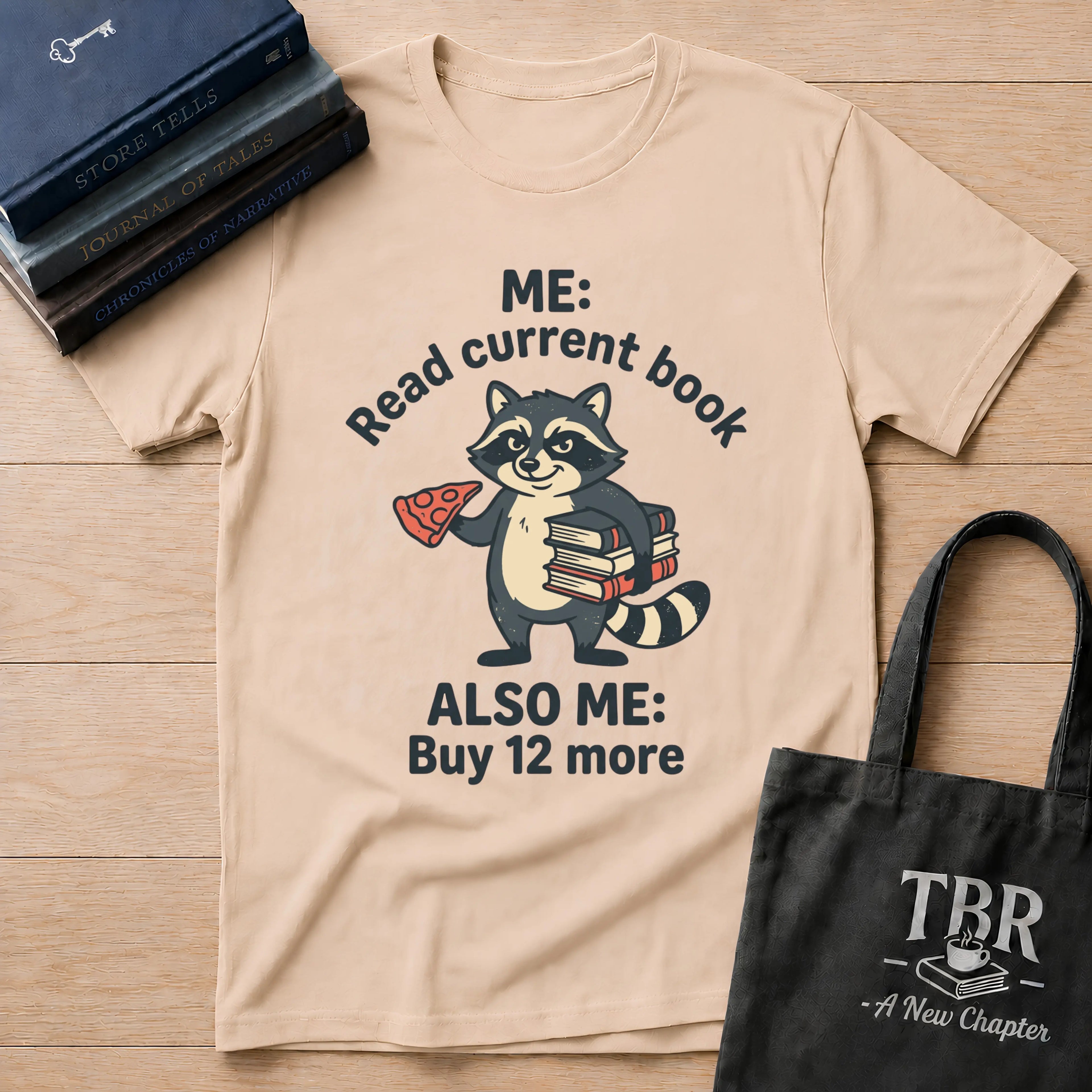 Me Read Current Book Also Me Buy 12 More T-Shirt
