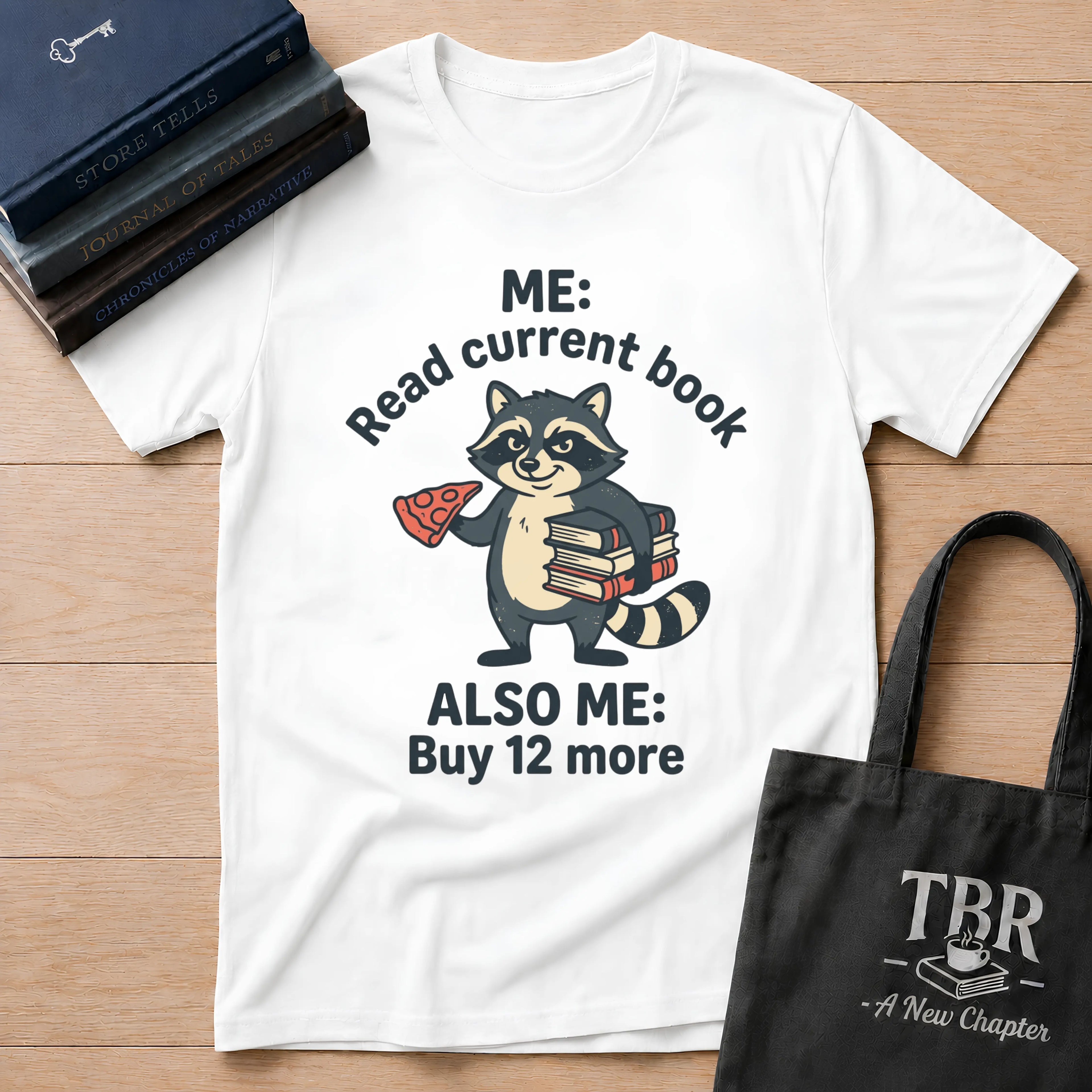 Me Read Current Book Also Me Buy 12 More T-Shirt