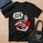 Future Me Will Thank Present Me T-Shirt