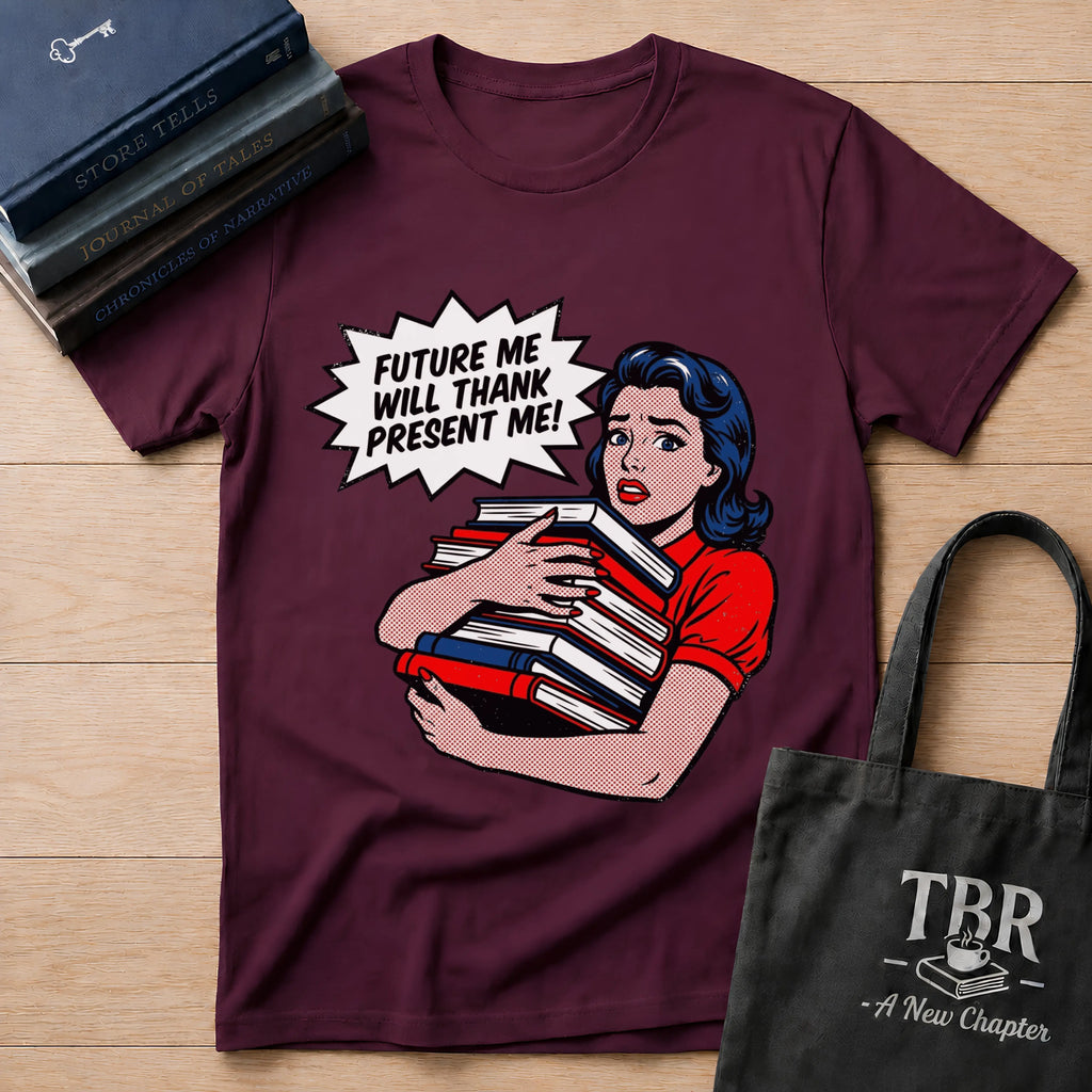Future Me Will Thank Present Me T-Shirt