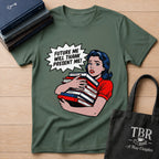 Future Me Will Thank Present Me T-Shirt