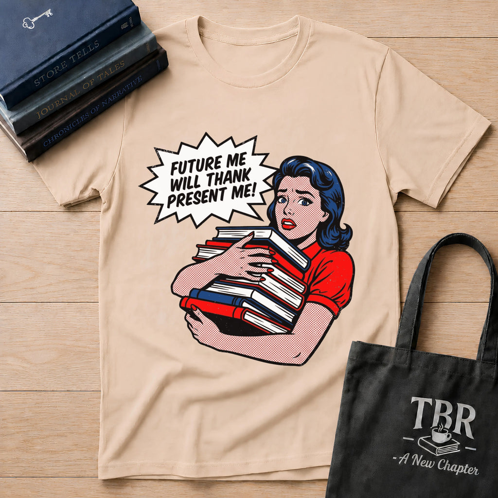 Future Me Will Thank Present Me T-Shirt